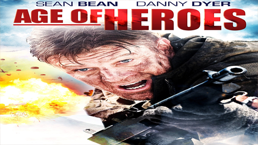فيلم Age Of Heroes 2011 مترجم