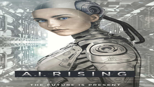 فيلم A I Rising 2018 مترجم