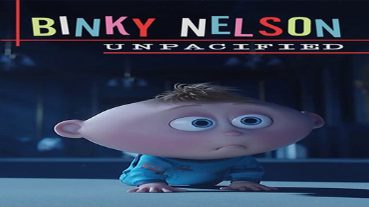 فيلم Binky Nelson Unpacified 2015 مترجم