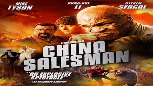 فيلم China Salesman 2017 مترجم
