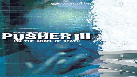 فيلم Im The Angel Of Death Pusher III 2005 مترجم