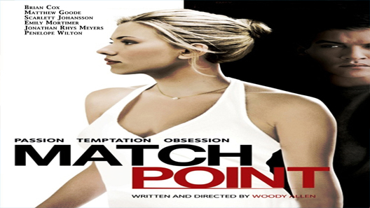 فيلم Match Point 2005 مترجم
