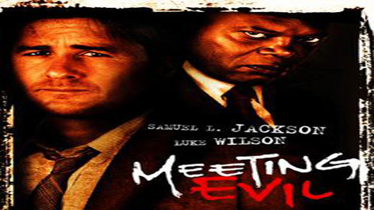 فيلم Meeting Evil 2012 مترجم