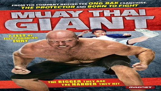 فيلم Muay Thai Giant 2008 مترجم