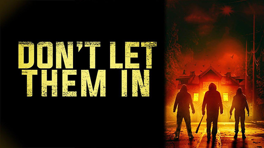 فيلم Dont Let Them In 2020 مترجم
