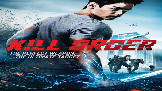 فيلم Kill Order 2017 مترجم