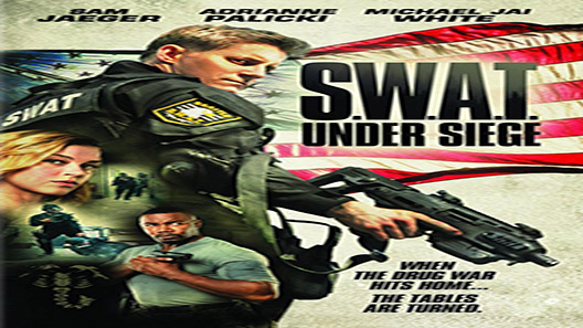 فيلم S W A T Under Siege 2017 مترجم
