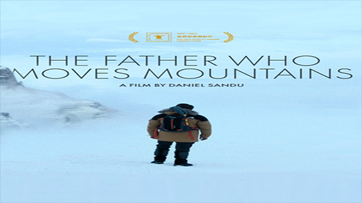 فيلم The Father Who Moves Mountains 2021 مترجم