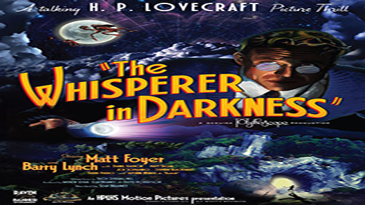 فيلم The Whisperer In Darkness 2011 مترجم