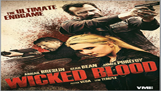 فيلم Wicked Blood 2014 مترجم