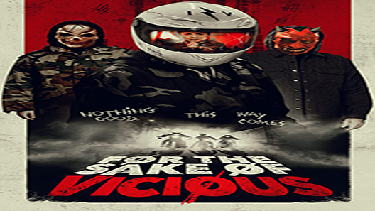 فيلم For The Sake Of Vicious 2020 مترجم