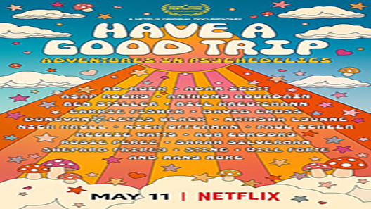 فيلم Have A Good Trip Adventures In Psychedelics 2020 مترجم