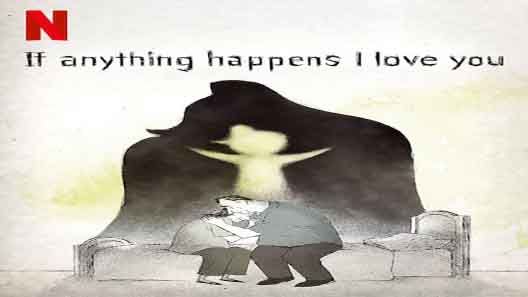 فيلم If Anything Happens I Love You 2020 مترجم