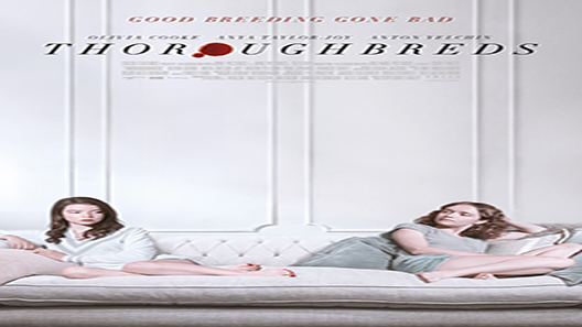 فيلم Thoroughbreds 2017 مترجم