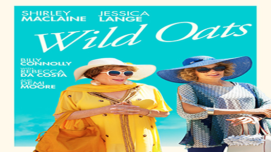 فيلم Wild Oats 2016 مترجم