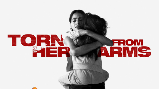 فيلم Torn from Her Arms 2021 مترجم