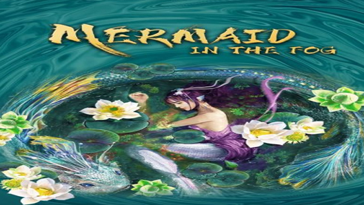 فيلم Mermaid in the fog 2021 مترجم