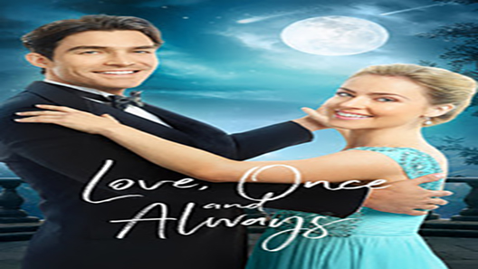 فيلم Love Once And Always 2018 مترجم