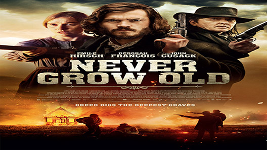 فيلم Never Grow Old 2019 مترجم