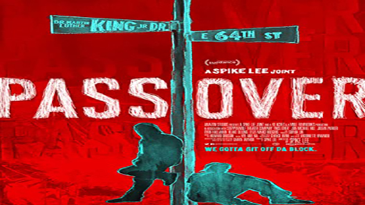 فيلم Pass Over 2018 مترجم