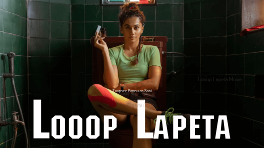 فيلم Looop Lapeta 2022 مترجم
