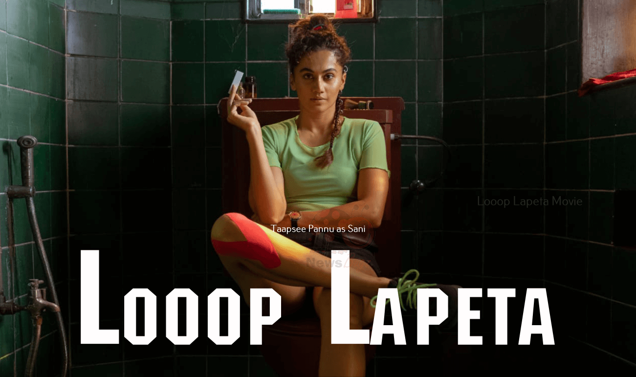 فيلم Looop Lapeta 2022 مترجم