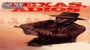 فيلم Texas, Adios 1966 مترجم