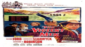 فيلم The Violent Men 1955 مترجم