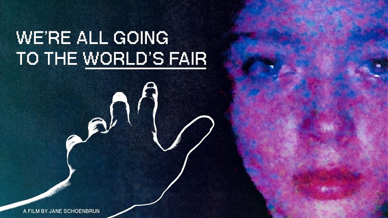 فيلم We’re All Going to the World’s Fair 2021 مترجم