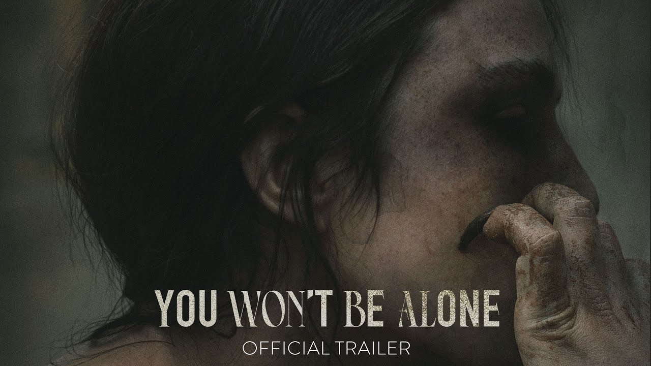 فيلم You Won’t Be Alone 2022 مترجم