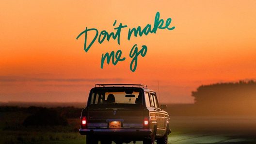 فيلم Don’t Make Me Go 2022 مترجم