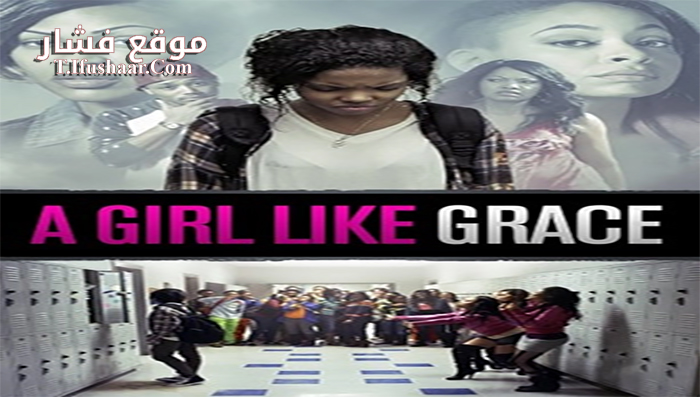 فيلم A Girl Like Grace 2016 مترجم