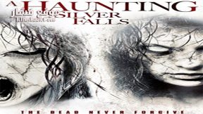 فيلم A Haunting At Silver Falls 2013 مترجم