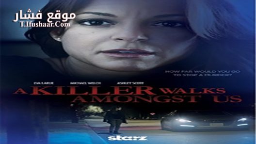 فيلم A Killer Walks Amongst Us 2016 مترجم