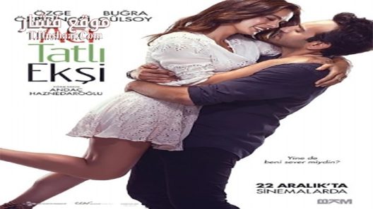 فيلم Aci Tatli Eksi 2017 مترجم
