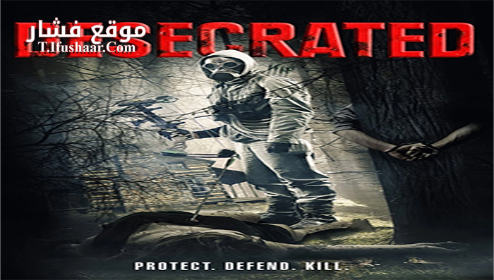 فيلم Desecrated 2015 مترجم