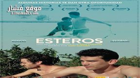 فيلم Esteros 2016 مترجم