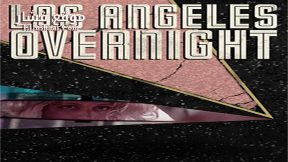 فيلم Los Angeles Overnight 2018 مترجم