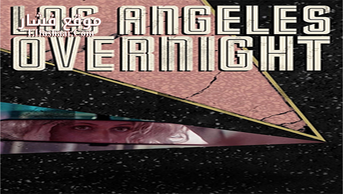 فيلم Los Angeles Overnight 2018 مترجم