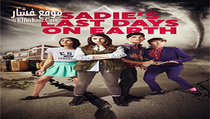 فيلم Sadies Last Days on Earth 2016 مترجم
