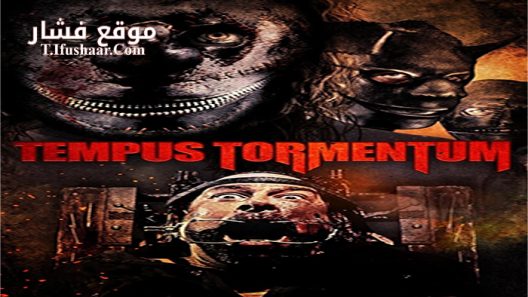 فيلم Tempus Tormentum 2018 مترجم