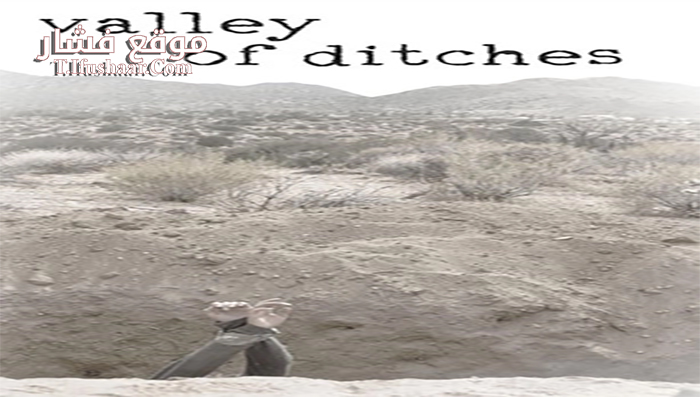 فيلم Valley of Ditches 2017 مترجم