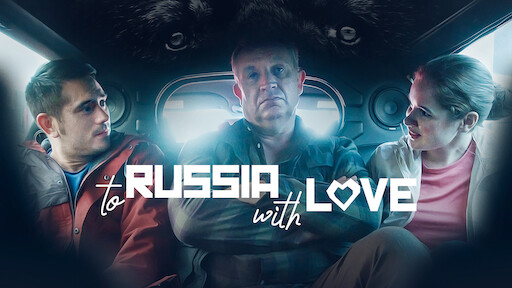 فيلم To Russia with Love 2022 مترجم