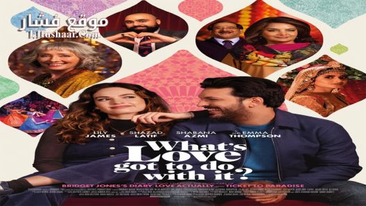 فيلم What’s Love Got to Do with It 2022 مترجم