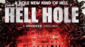 فيلم Hell Hole 2024 مترجم