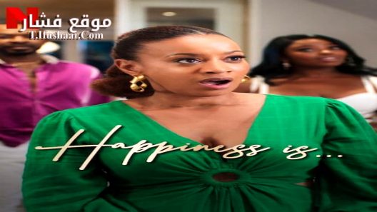 فيلم Happiness Is 2024 مترجم