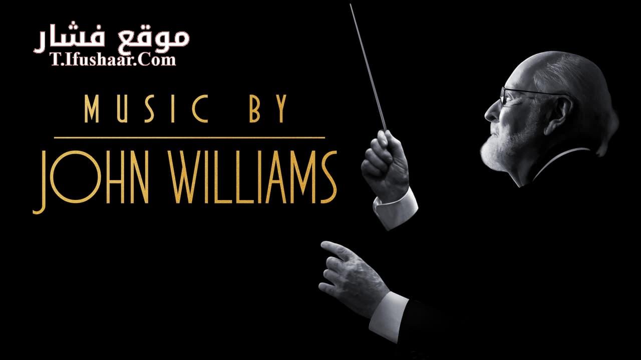 فيلم Music by John Williams 2024 مترجم