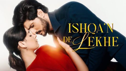 فيلم Ishqan De Lekhe 2026 مترجم